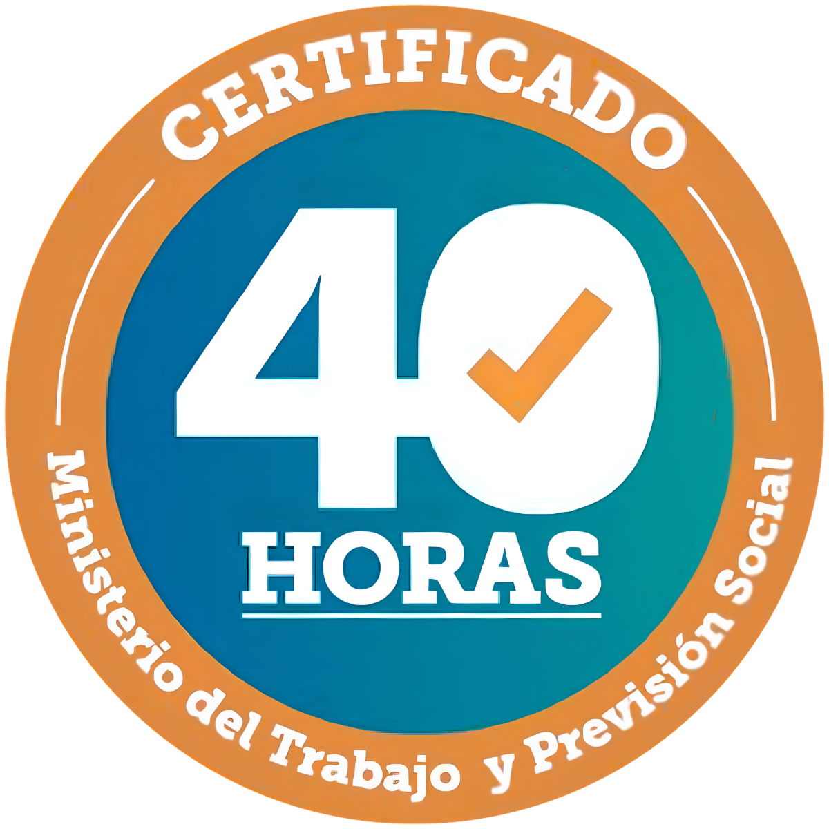 Certificado 40 Horas — Ministerio del Trabajo y Previsión Social